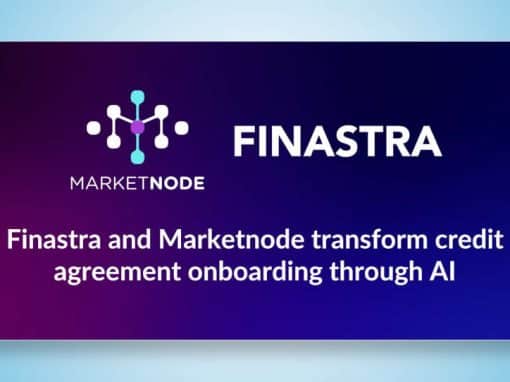Finastra and Marketnode transform credit agreement onboarding through AI